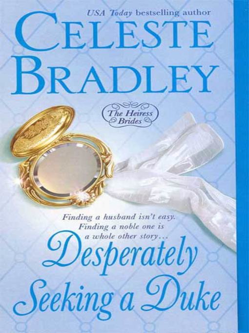 Title details for Desperately Seeking a Duke by Celeste Bradley - Wait list